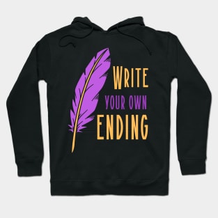 Write Your Own Ending Hoodie